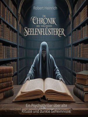 cover image of Die Chronik der verlorenen Seelenflüsterer